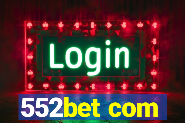 552bet com